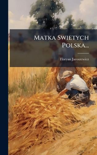 Matka Swietych Polska...