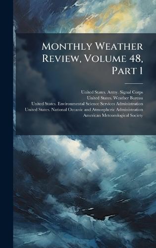 Monthly Weather Review, Volume 48, Part 1