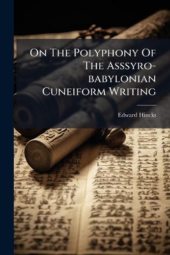 On The Polyphony Of The Asssyro-babylonian Cuneiform Writing