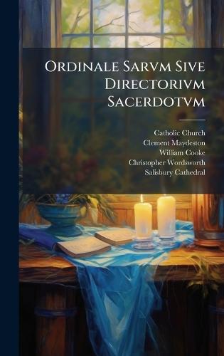 Ordinale Sarvm Sive Directorivm Sacerdotvm