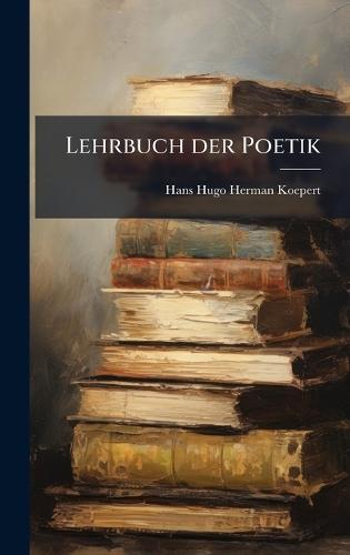 Lehrbuch der Poetik