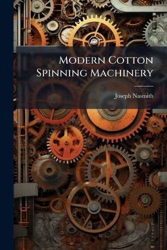 Modern Cotton Spinning Machinery