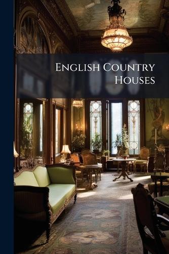 English Country Houses