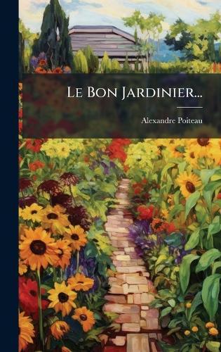 Le Bon Jardinier...
