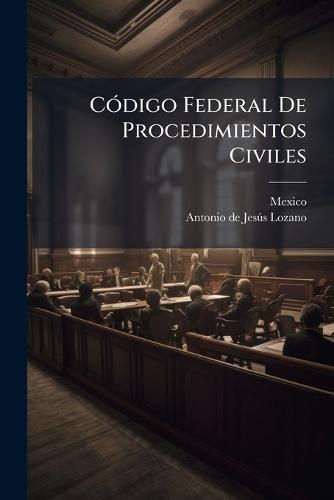 CÃ3digo Federal De Procedimientos Civiles