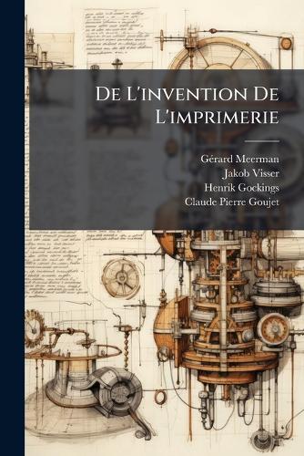 De L'invention De L'imprimerie