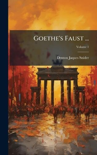 Goethe's Faust ...