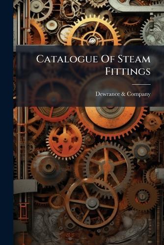 Catalogue Of Steam Fittings