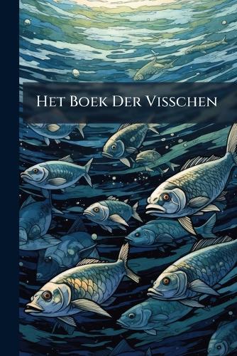 Het Boek Der Visschen