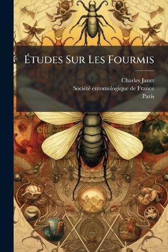 Ã&#137;tudes Sur Les Fourmis