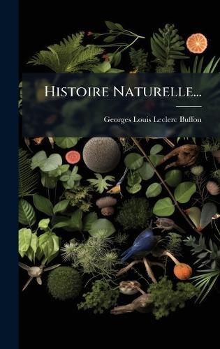 Histoire Naturelle...