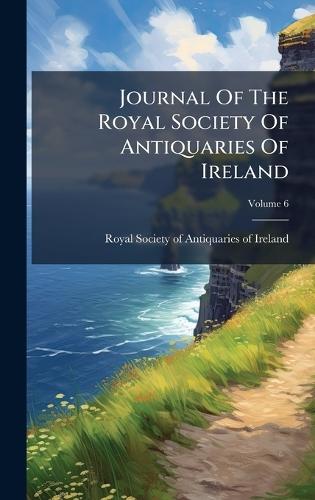Journal Of The Royal Society Of Antiquaries Of Ireland