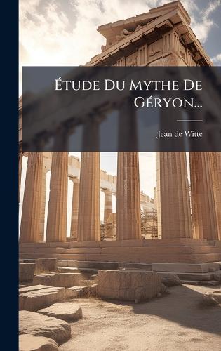 Ãtude Du Mythe De GÃ(c)ryon...
