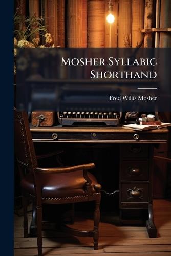 Mosher Syllabic Shorthand