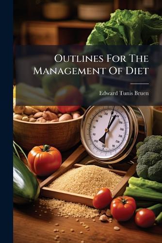 Outlines For The Management Of Diet