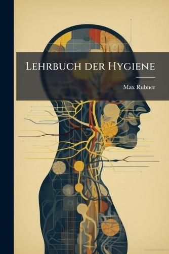 Lehrbuch der Hygiene