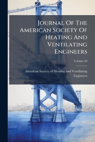 Journal Of The American Society Of Heating And Ventilating Engineers