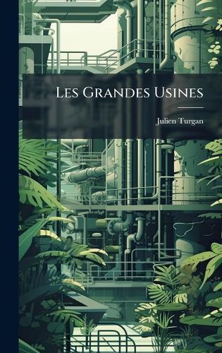 Les Grandes Usines
