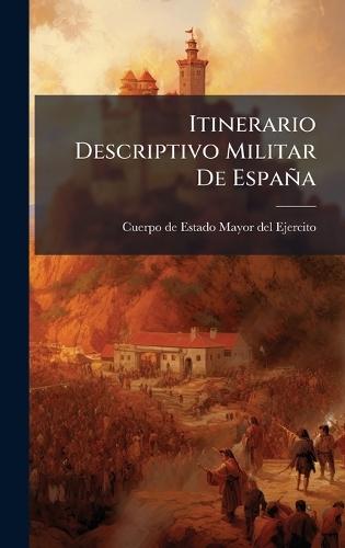 Itinerario Descriptivo Militar De España