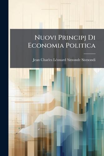 Nuovi Principj Di Economia Politica