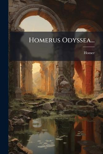 Homerus Odyssea...