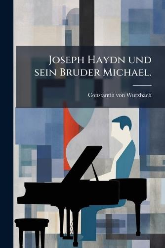 Joseph Haydn und sein Bruder Michael.
