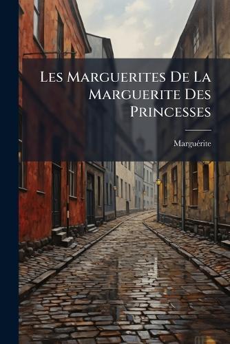Les Marguerites De La Marguerite Des Princesses