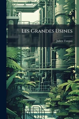 Les Grandes Usines