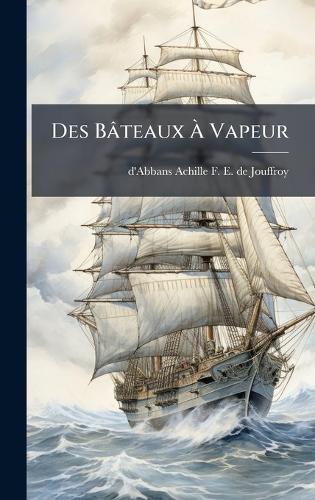 Des Bâteaux Ã Vapeur