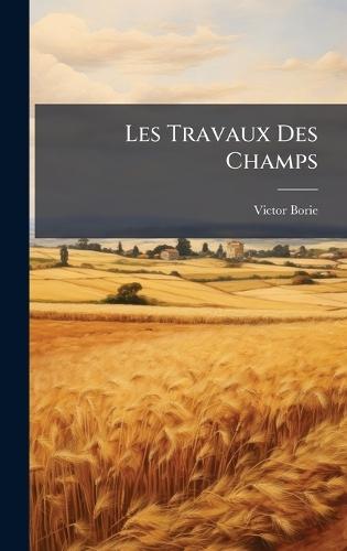 Les Travaux Des Champs