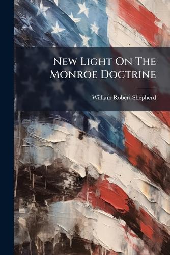 New Light On The Monroe Doctrine
