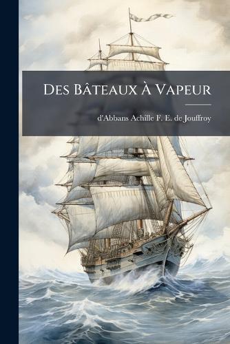 Des Bâteaux Ã Vapeur