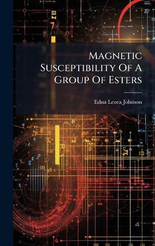 Magnetic Susceptibility Of A Group Of Esters