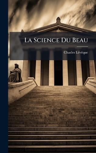 La Science Du Beau