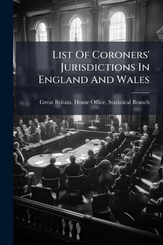 List Of Coroners' Jurisdictions In England And Wales