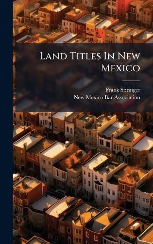 Land Titles In New Mexico