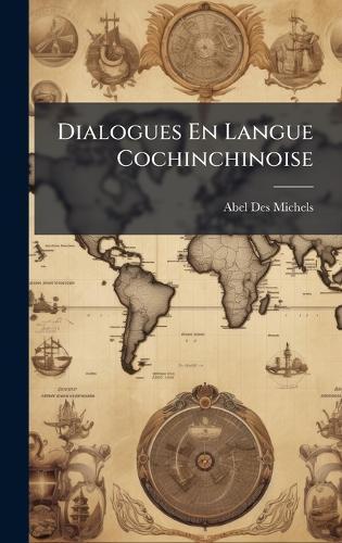 Dialogues En Langue Cochinchinoise