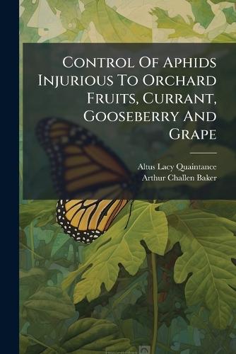 Control Of Aphids Injurious To Orchard Fruits, Currant, Gooseberry And Grape