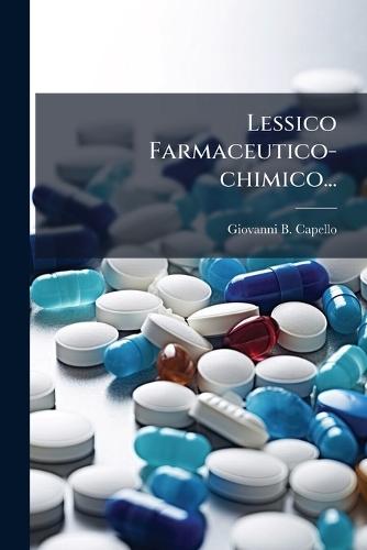 Lessico Farmaceutico-chimico...