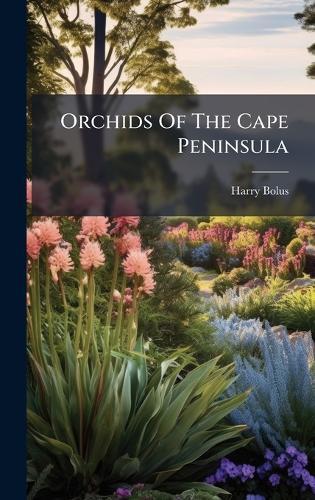 Orchids Of The Cape Peninsula