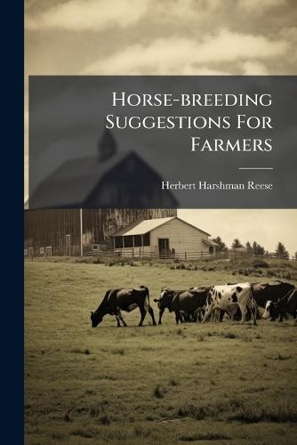 Horse-breeding Suggestions For Farmers