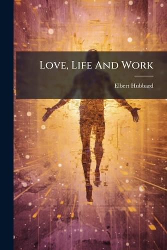 Love, Life And Work