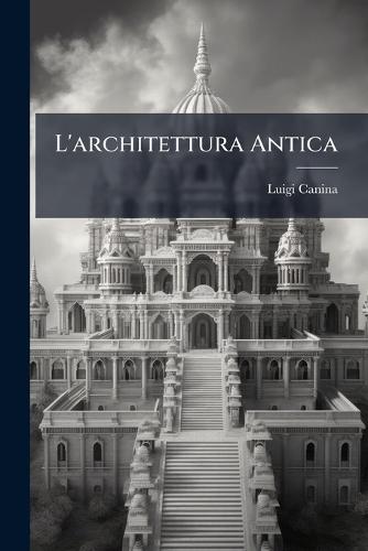 L'architettura Antica