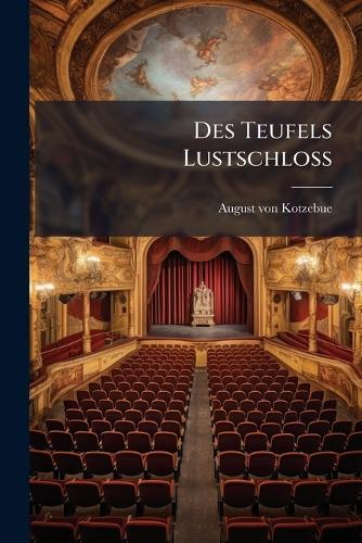 Des Teufels LustschloÃ