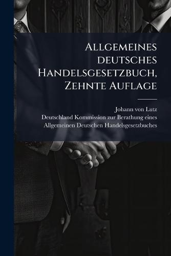 Allgemeines deutsches Handelsgesetzbuch, Zehnte Auflage