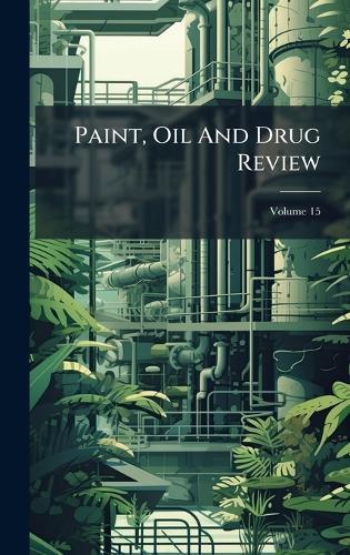 Paint, Oil And Drug Review