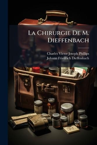 La Chirurgie De M. Dieffenbach