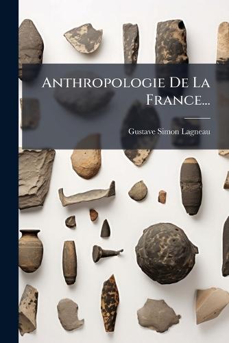Anthropologie De La France...