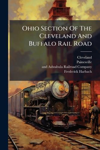 Ohio Section Of The Cleveland And Buffalo Rail Road