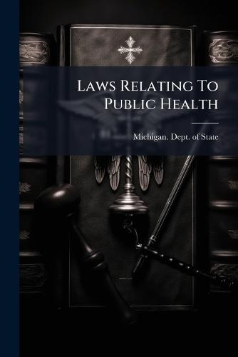 Laws Relating To Public Health